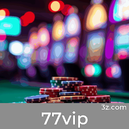 77vip: Plataforma Confiável de Cassino e Apostas